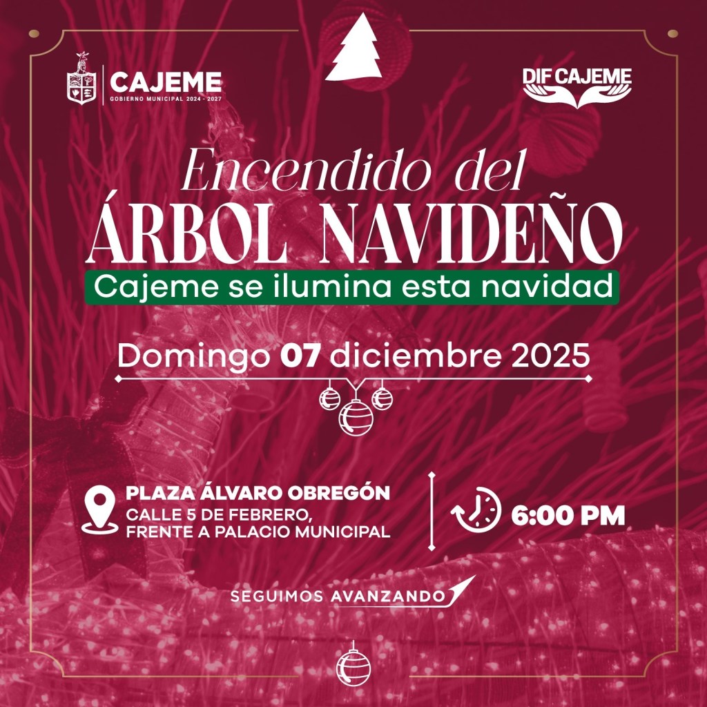 INVITA JAVIER LAMARQUE A FAMILIAS DE CAJEME AL ENCENDIDO DEL ÁRBOL NAVIDEÑO Y ESPECTÁCULO DE NAVIDAD&nbsp;2025